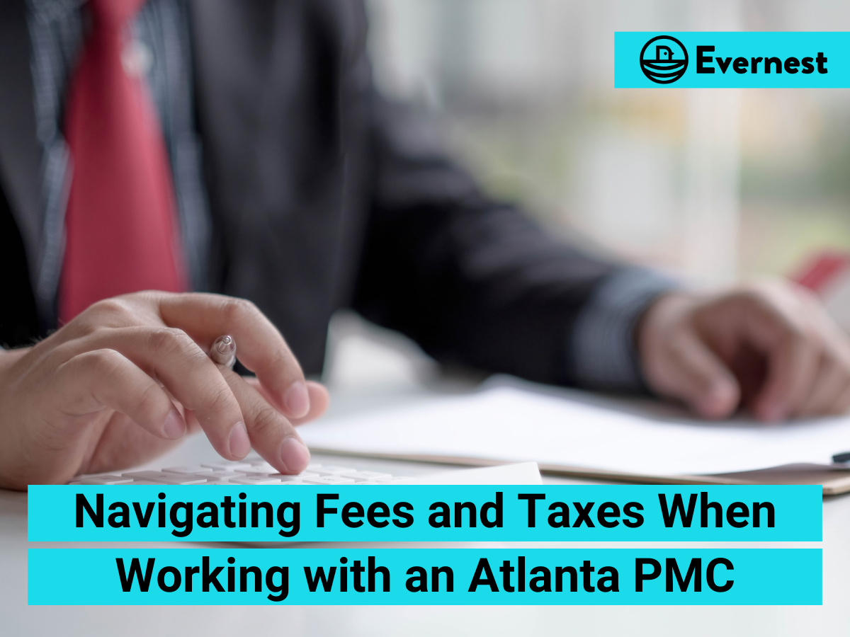 For Landlords: Navigating Fees and Taxes When Working with an Atlanta Property Management Company